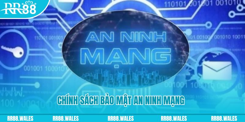 Quy định chính sách bảo mật an ninh mạng
